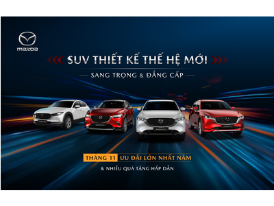 Tháng 11 - Mazda ưu đãi lớn nhất năm lên đến 50 triệu đồng