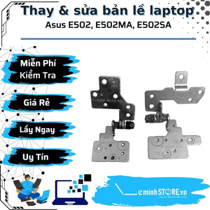 Bản Lề Laptop Asus E502, E502MA, E502SA