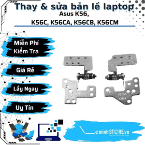 Bản Lề Laptop Asus K56, K56C, K56CA, K56CB, K56CM