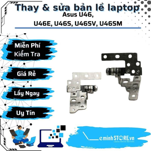 Bản Lề Laptop Asus U46, U46E, U46S, U46SV, U46SM