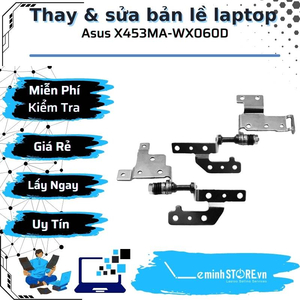 Bản Lề Laptop Asus X453MA-WX060D