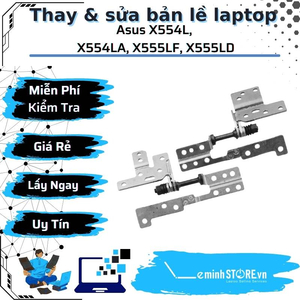 Bản Lề Laptop Asus X555L, X555LA, X555LF, X555LD