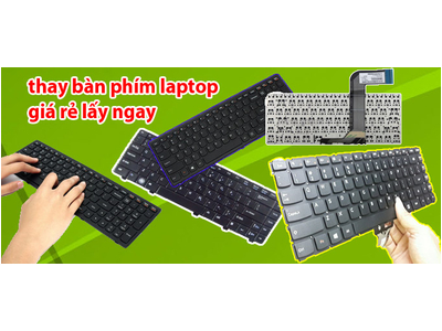 thay bàn phím laptop giá rẻ lấy ngay uy tín