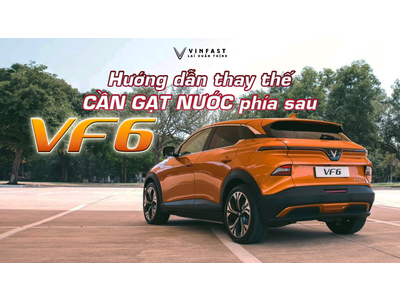 Thay thế cần gạt nước phía sau VF 6