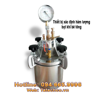 Thiết bị đo hàm lượng bọt khí bê tông