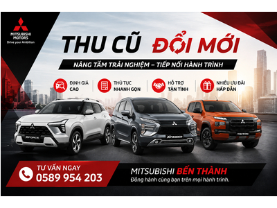 Thu Cũ Đổi Mới Mitsubishi – Định Giá Xe Cũ Cao, Lên Đời Xe Mới Ưu Đãi