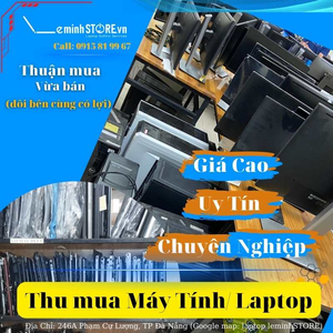 Thu mua Máy Tính laptop Cũ Đà Nẵng Giá Cao- leminhSTORE