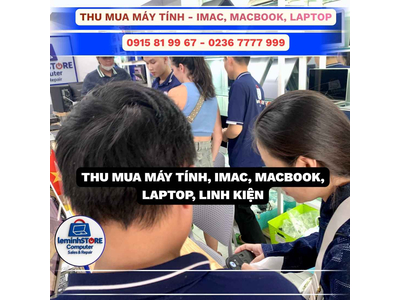 Thu mua máy tính laptop cũ tại Hoà Vang, Đà Nẵng giá cao!