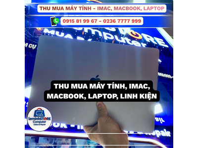 Thu mua máy tính laptop cũ tại Hải Châu Đà Nẵng giá cao!
