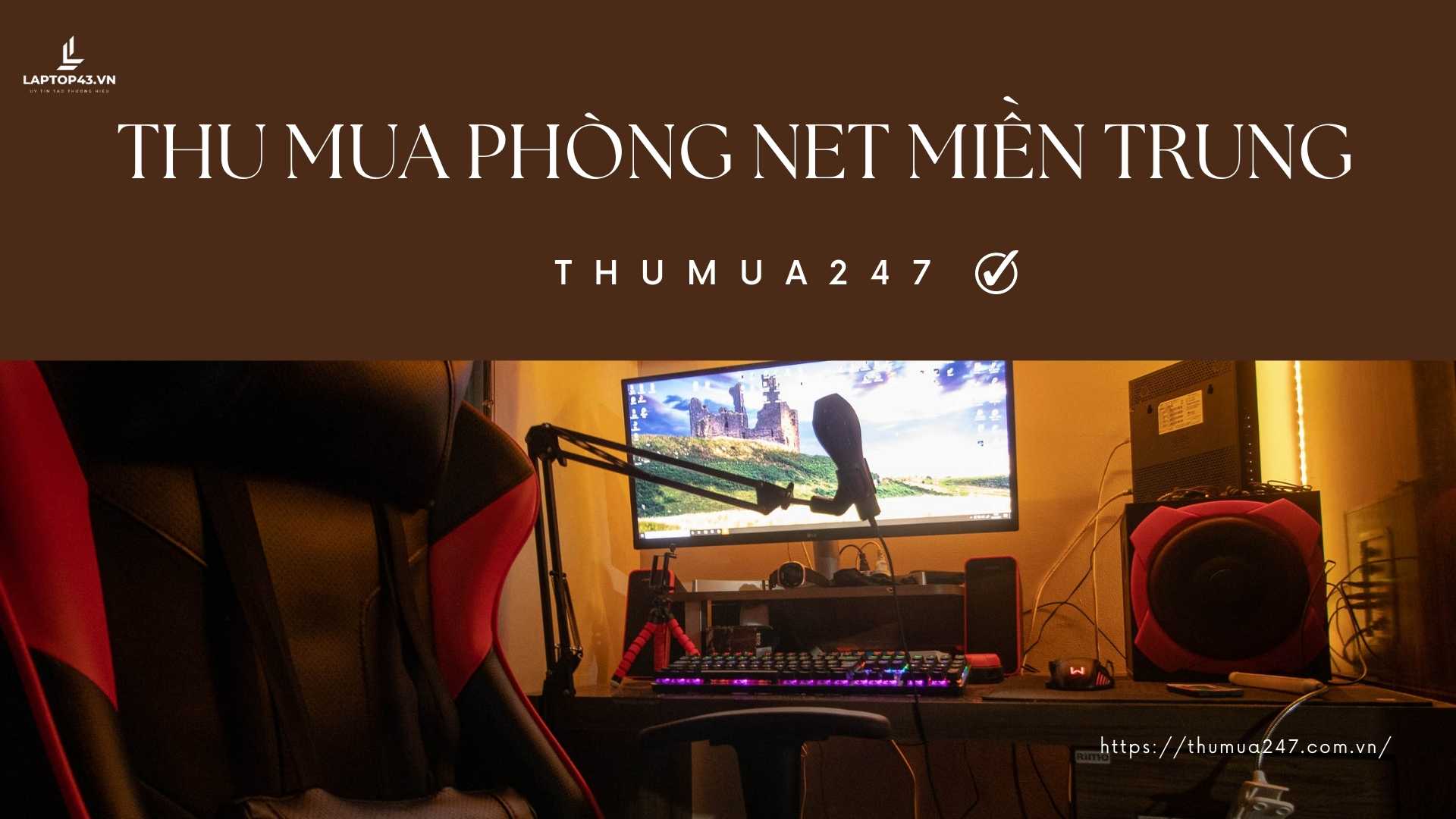 thu mua phòng net miền Trung