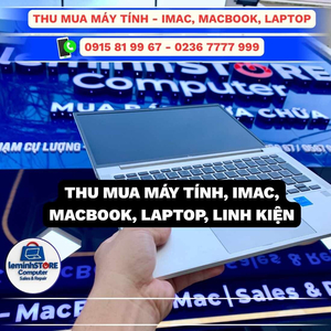 Thu mua Máy Tính, IMac, Macbook, Laptop Cũ Đà Nẵng Giá Cao - leminhSTORE