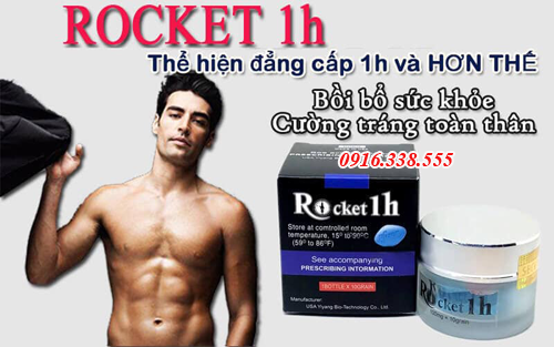 Thuốc cương dương Rocket 1h là gì? Rocket 1h mua o đâu