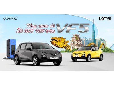 Tổng quan về ắc quy 12V trên VF 5