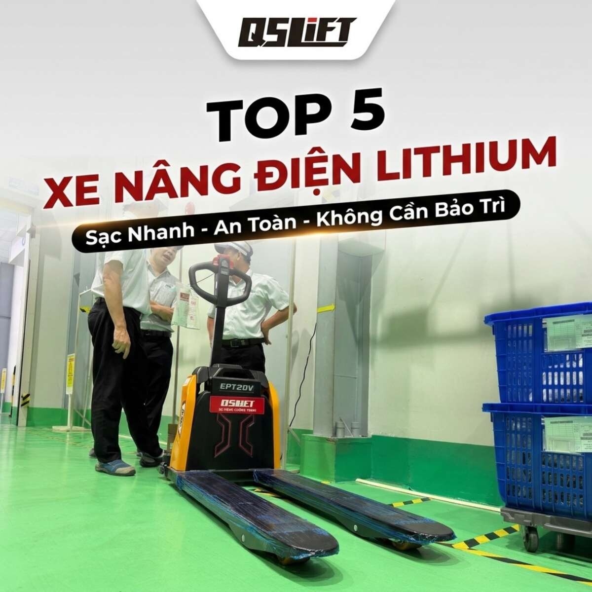 Top 5 mẫu xe nâng điện lithium mới nhất