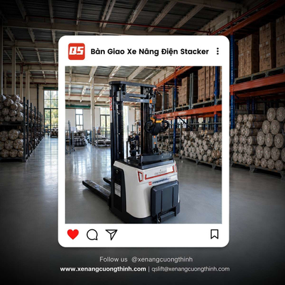 Tư Vấn Giải Pháp - Bàn Giao Xe Nâng Stacker 1.6 Tấn QSLift QES16-P