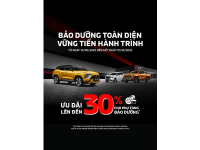 ƯU ĐÃI “BẢO DƯỠNG TOÀN DIỆN – VỮNG TIẾN HÀNH TRÌNH” CHO TẤT CẢ DÒNG XE MITSUBISHI