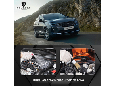 ƯU ĐÃI NGẬP TRÀN - CHÀO HÈ 2023 SÔI ĐỘNG CÙNG XƯỞNG DỊCH VỤ PEUGEOT VĨNH PHÚC