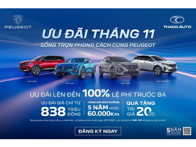 ƯU ĐÃI THÁNG 11 - SỐNG TRỌN PHONG CÁCH CÙNG PEUGEOT