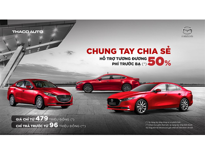 KHÁCH HÀNG MUA XE MAZDA TRONG THÁNG 8 ĐƯỢC HỖ TRỢ 50% PHÍ TRƯỚC BẠ