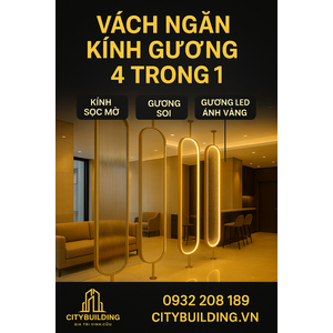 📍 VÁCH NGĂN PHÒNG KHÁCH GƯƠNG KÍNH CITYBUILDING – GIẢI PHÁP TRANG TRÍ SANG TRỌNG, HIỆN ĐẠI