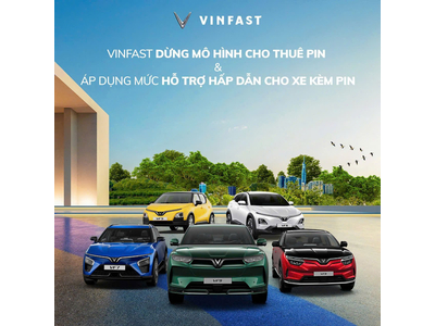 VINFAST NGỪNG CHO THUÊ PIN Ô TÔ ĐIỆN TỪ 1/3/2025