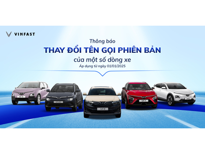 VINFAST THÔNG BÁO THAY ĐỔI TÊN GỌI PHIÊN BẢN CỦA MỘT SỐ DÒNG XE