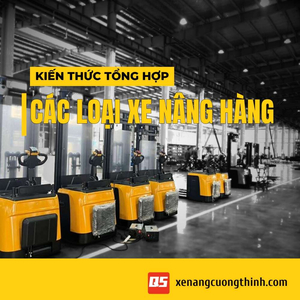 Xe Nâng Là Gì? Phân Loại Xe Nâng Hàng