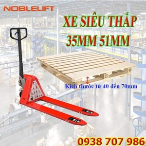 XE NÂNG TAY SIÊU THẤP 51MM