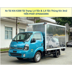 Xe Tải KIA K200 Tải Trọng 1,49 Tấn và 1,9 Tấn Thùng Kín 3m2