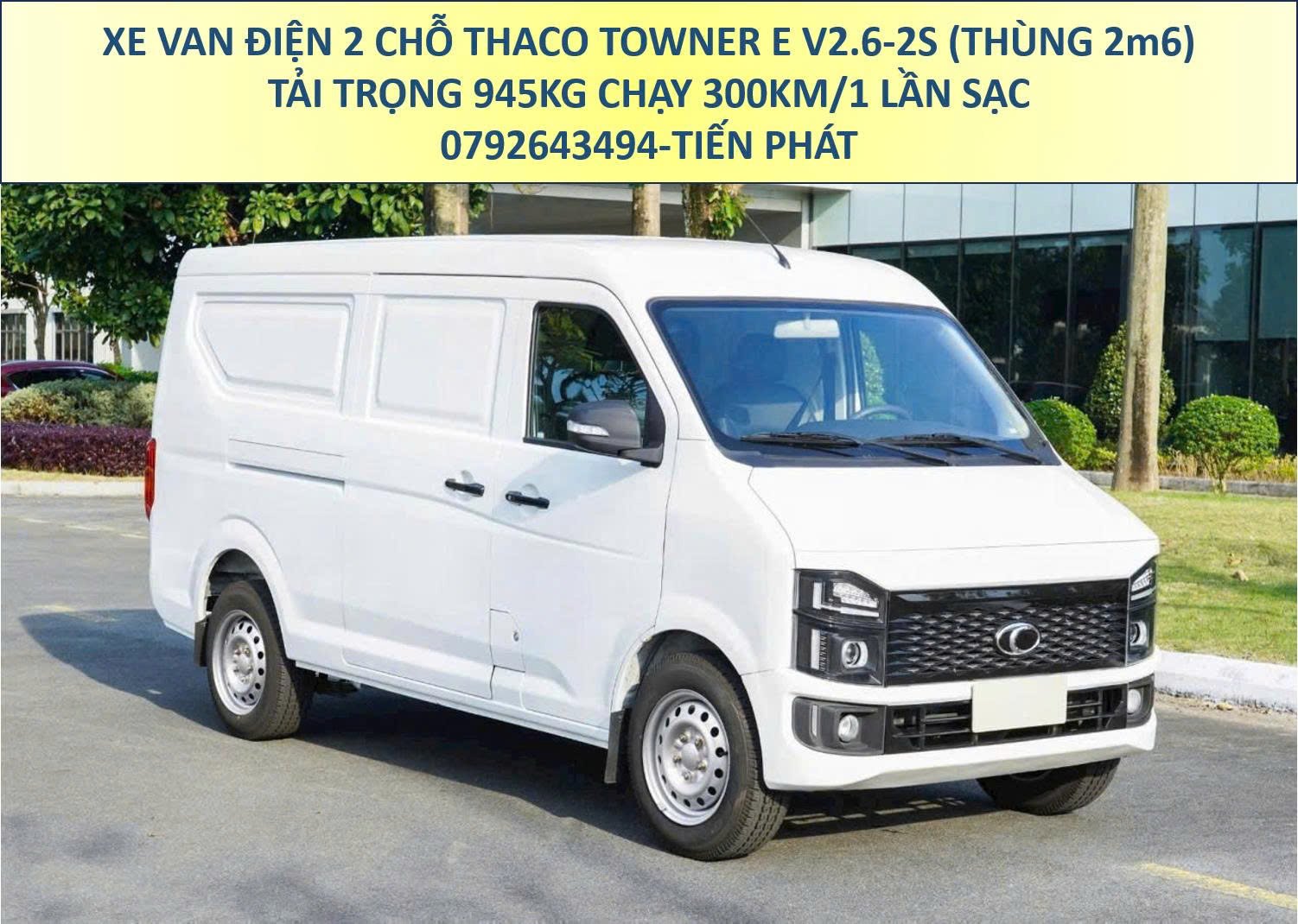 Xe Van Điện Thaco Towner E V2.6 Tải 945Kg Thùng 2m6 Chạy 300Km/1 Lần Sạc Mới Nhất