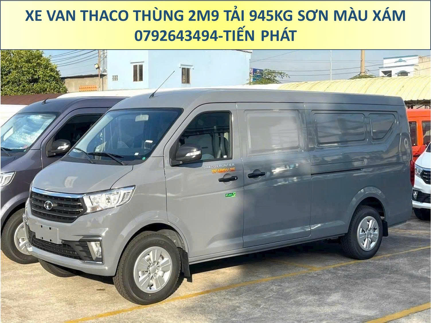 Xe Van Thaco Thùng 2m9 Tải 945Kg Sơn Màu Xám Tiêu Chuẩn Chạy 24/24 TP.HCM