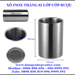 Xô inox thẳng 2 lớp ướp rượu