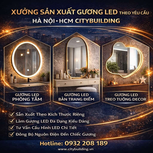 XƯỞNG SẢN XUẤT GƯƠNG LED THEO YÊU CẦU HÀ NỘI HCM CITYBUILDING