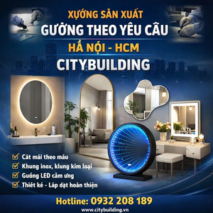 XƯỞNG SẢN XUẤT GƯƠNG THEO YÊU CẦU HÀ NỘI HCM CITYBUILDING
