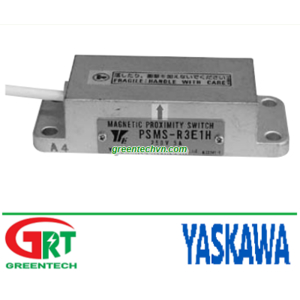 Yaskawa PSMS-R3E1H | Cảm biến tiệm cần Yaskawa PSMS-R3E1H