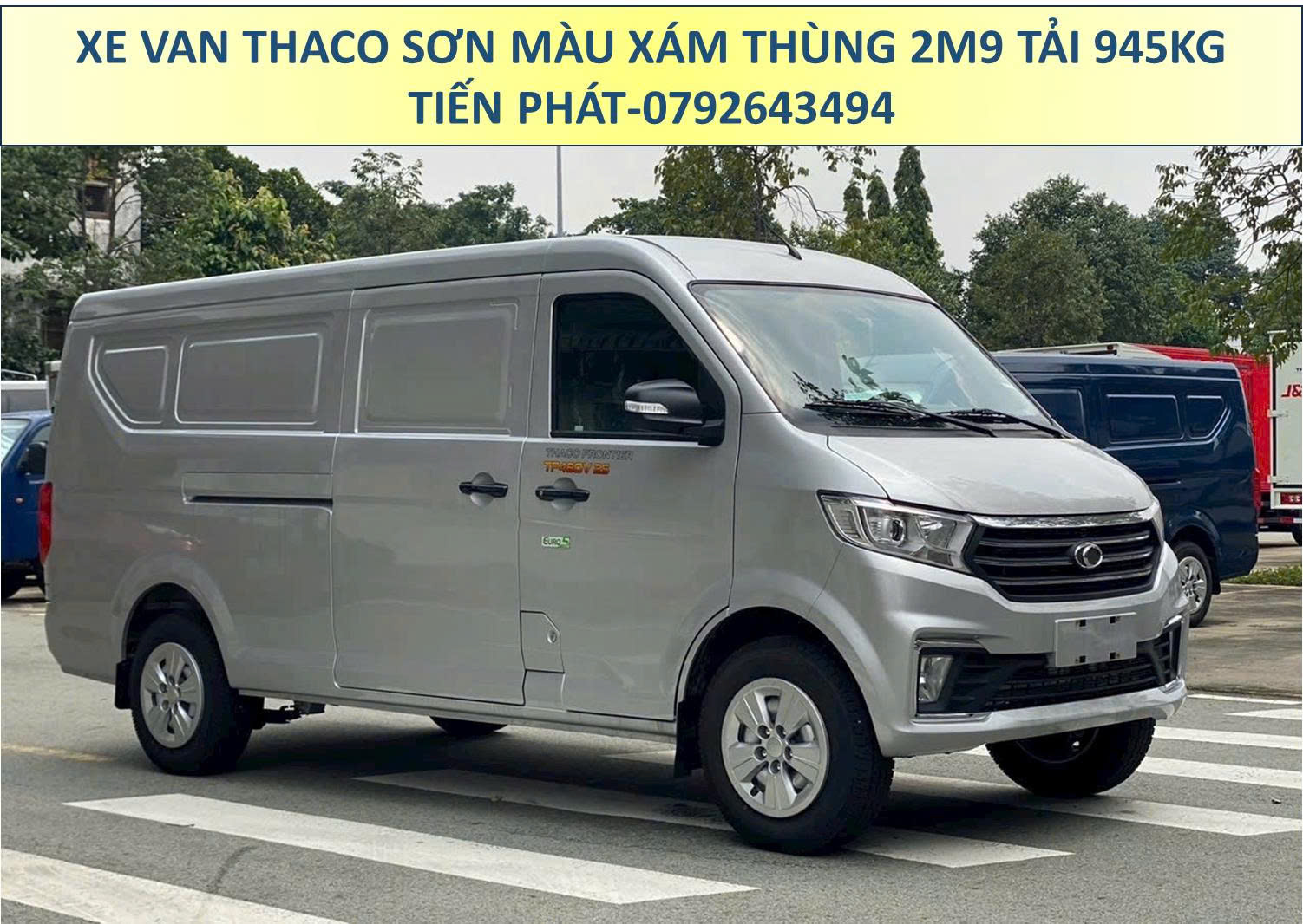 Xe Van Thùng 2m9 Tải 945Kg Sơn Màu Xám Chạy 24/24 TP.HCM