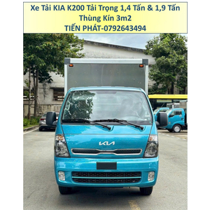 Xe Tải KIA K200 Tải Trọng 1,49 Tấn và 1,9 Tấn Thùng Kín