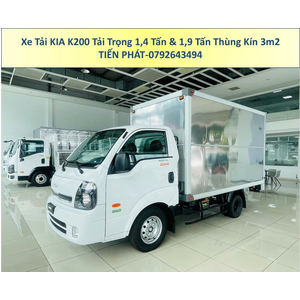 Xe Tải KIA K200 Tải Trọng 1,49 Tấn và 1,9 Tấn Thùng Kín