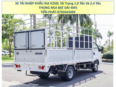 Xe tải KIA K250L Euro 5 Mui Bạt Tải Trọng 1,9 Tấn và 2,4 Tấn Thùng dài 4,5M Mới Nhất